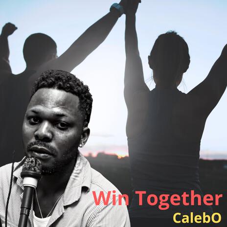 Win Together | Boomplay Music