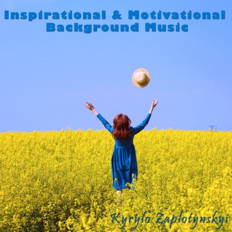 Inspirational & Motivational Background Music