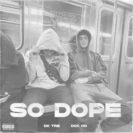So Dope ft. Doc OD | Boomplay Music