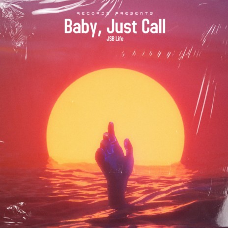 Baby . Just Call | Boomplay Music