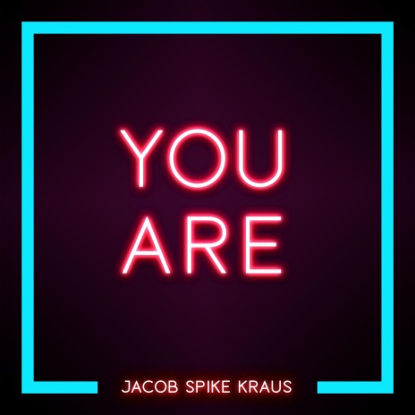 You Are | Boomplay Music