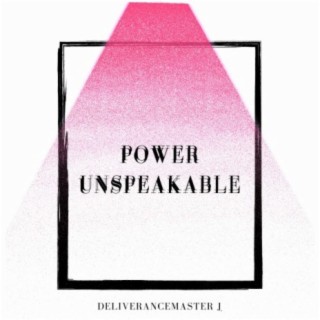 power unspeakable