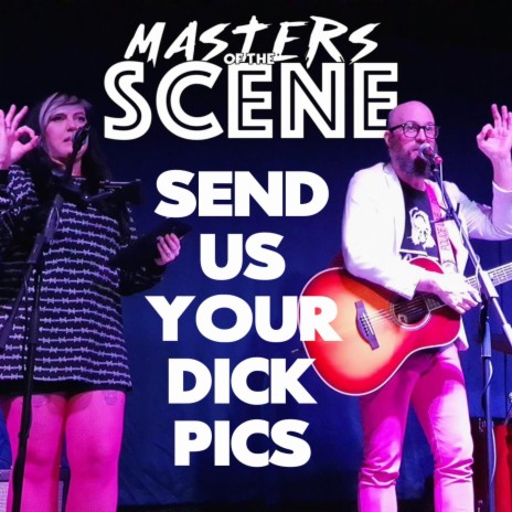 Send Us Your Dick Pics (Live) | Boomplay Music