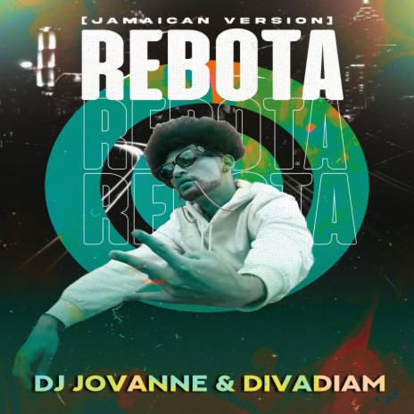 Rebota (Jamaican Version) ft. Divadiam | Boomplay Music
