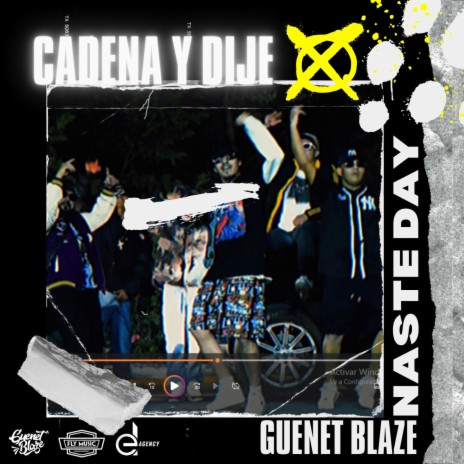 Cadena y dije ft. Naste Day | Boomplay Music