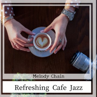 Refreshing Cafe Jazz