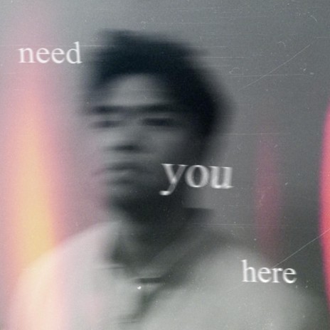 need you here | Boomplay Music