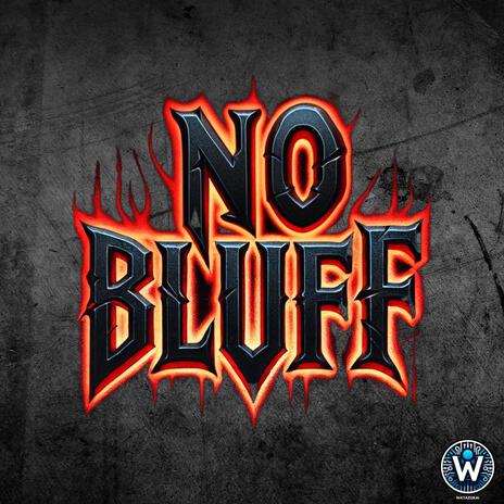 NO BLUFF | Boomplay Music