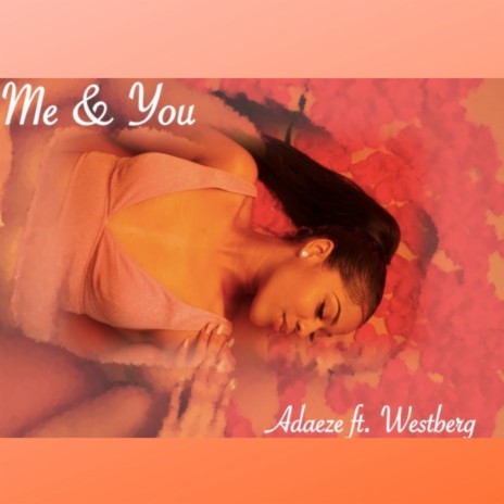 Me & You ft. Westberg | Boomplay Music