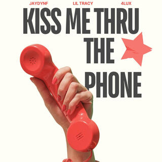 Kiss Me Thru The Phone