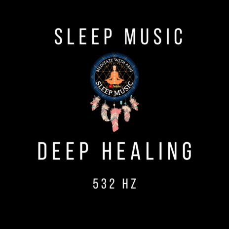 Deep Healing (532 Hz)