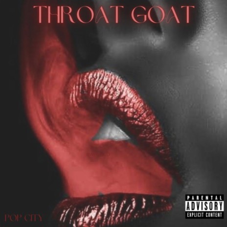 Throat Goat | Boomplay Music