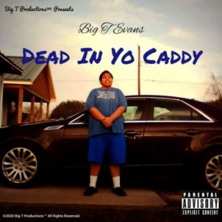 Dead in Yo Caddy