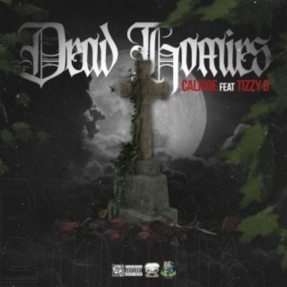 Dead Homies (feat. Tizzy b)