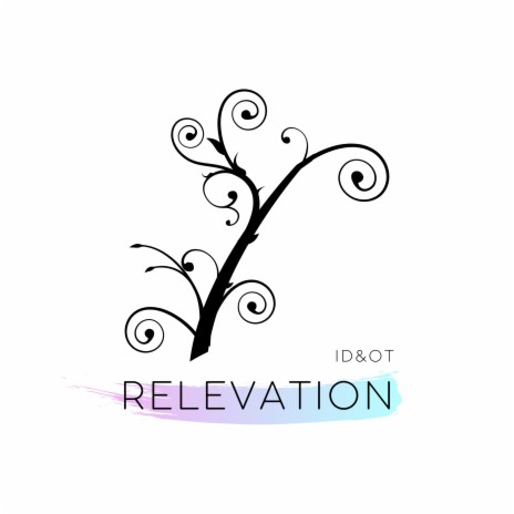 Relevation ft. oT | Boomplay Music