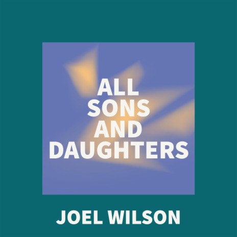 All Sons And Daughters