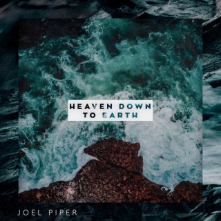 Heaven Down to Earth - EP