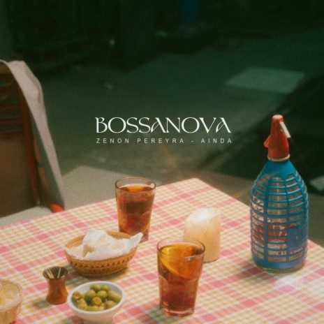 Bossanova ft. AINDA | Boomplay Music