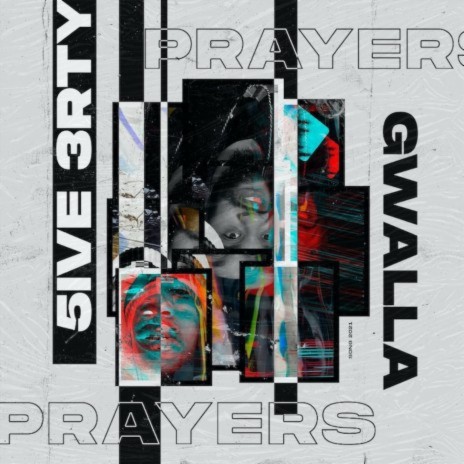 Prayers ft. Gwalla | Boomplay Music