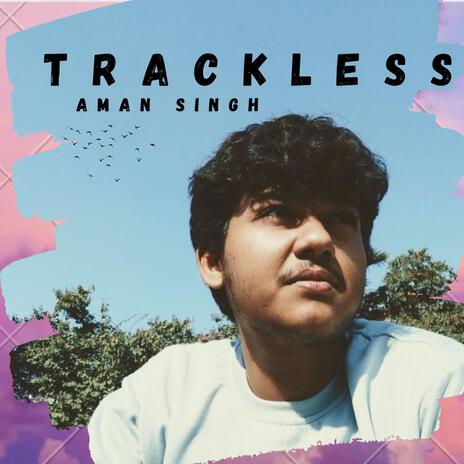 Trackless | Boomplay Music