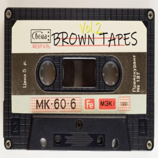 Brown Tapes, Vol. 2