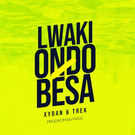 Lwaki ondobesa ft. Trek | Boomplay Music
