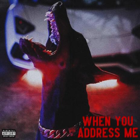 When You Address Me | Boomplay Music