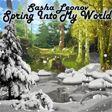 Spring Into My World | Boomplay Music