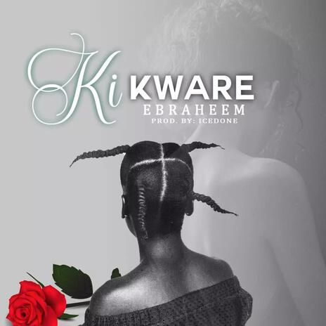 Ki kware | Boomplay Music