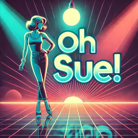 OH SUE | Boomplay Music