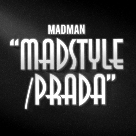Madstyle/Prada | Boomplay Music