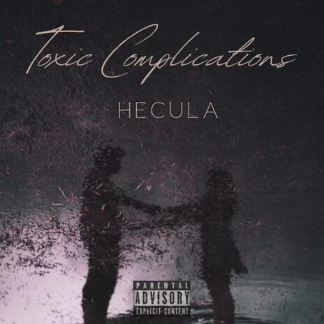 Toxic Complications | Boomplay Music