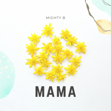 Mama 🅴 | Boomplay Music