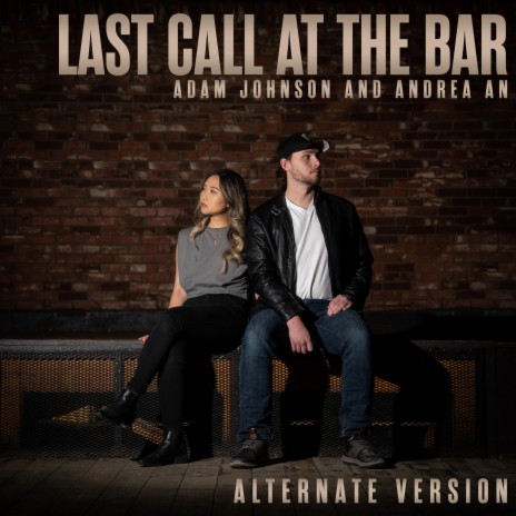 Last Call At The Bar (Acoustic Version) ft. Andrea An