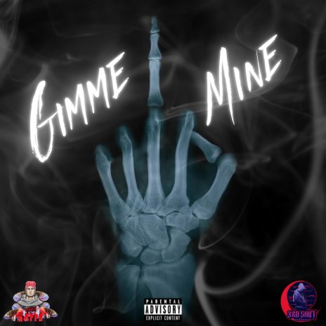 Gimme Mine | Boomplay Music