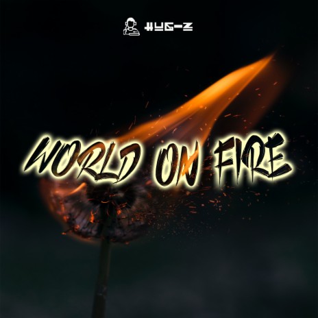 World On Fire | Boomplay Music