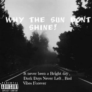 When the Sun Don't Shine lyrics | Boomplay Music