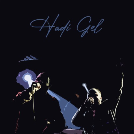 Hadi Gel ft. Afel | Boomplay Music