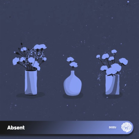 Absent | Boomplay Music