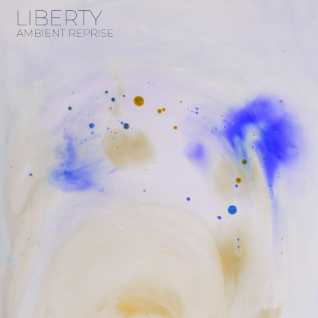 Liberty (Ambient Reprise)