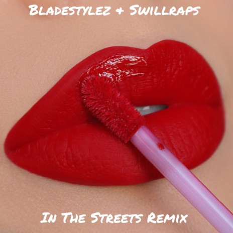 In The Streets Remix ft. Swilliraps | Boomplay Music