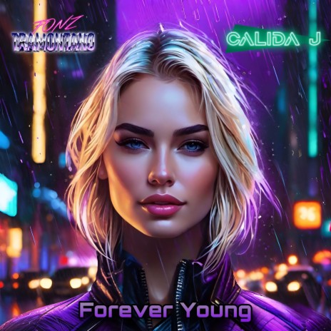 Forever Young ft. Calida J | Boomplay Music