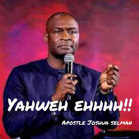 Yahweh ehhhh | Boomplay Music