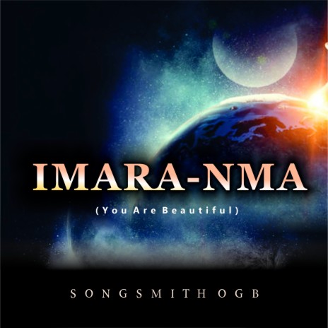 Imara-Nma (You Are Beautiful) | Boomplay Music