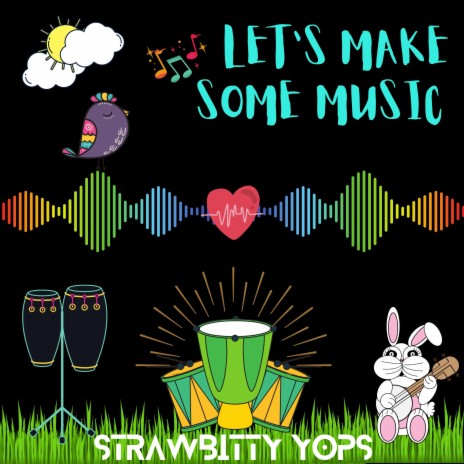 Let's Make Some Music | Boomplay Music