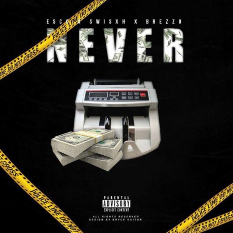 Never ft. Swisxh & BrezzoBaby | Boomplay Music