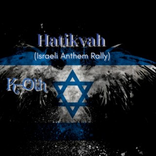 Hatikvah (Israeli Anthem Rally)