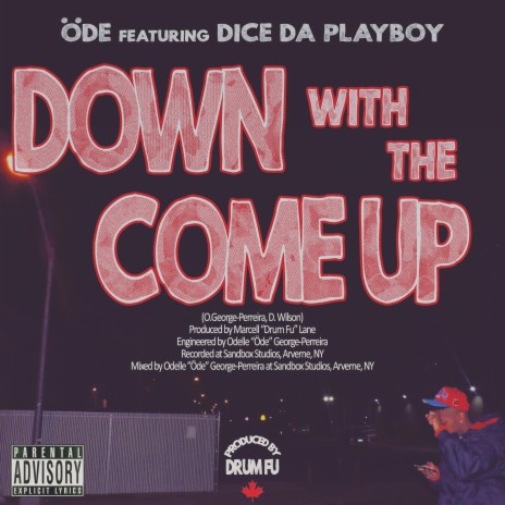 Down With the Come Up ft. Playboy Dice