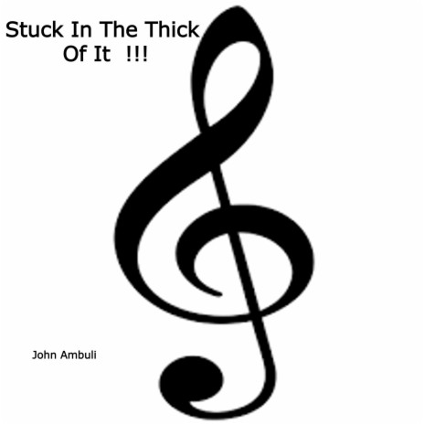 Stuck In The Thick Of It !!! (Original)