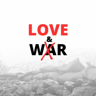 Love & War